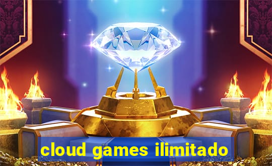 cloud games ilimitado